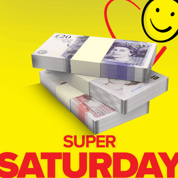 Super Saturday Win Up To £3,500